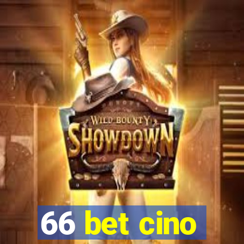 66 bet cino